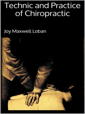 cover image of Technic and Practice of Chiropractic